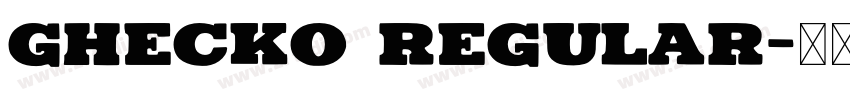 Ghecko Regular字体转换